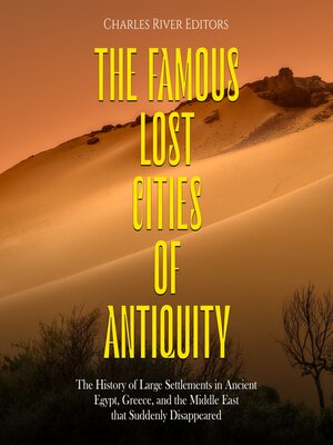 cover image of The Famous Lost Cities of Antiquity